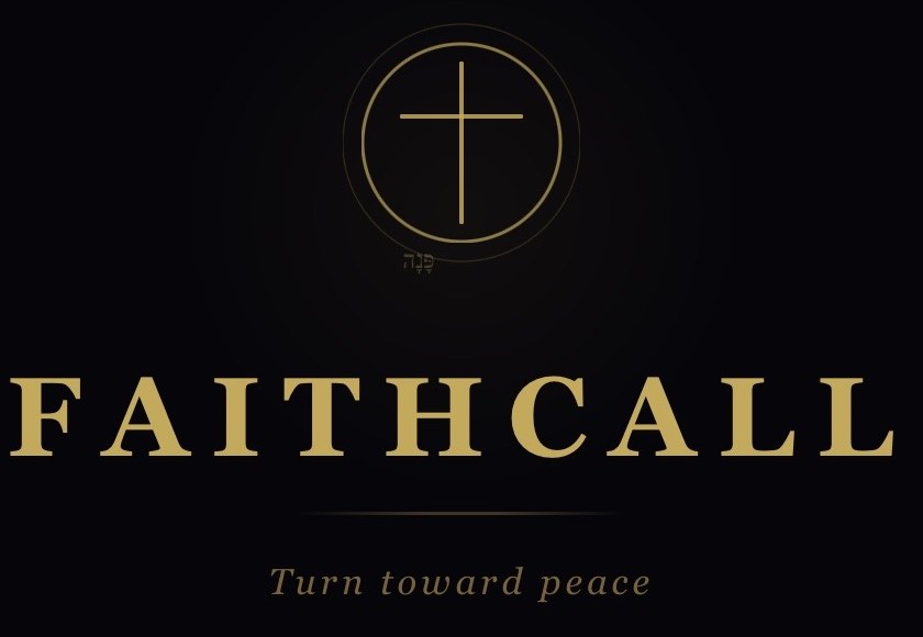 FAITHCALL — turn toward peace